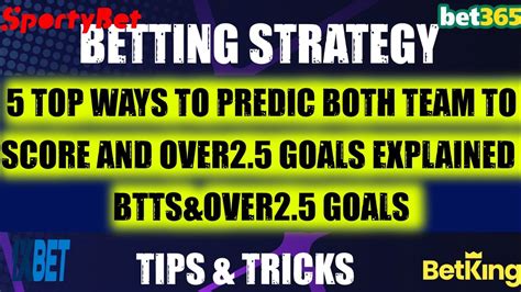 Both Teams To Score Betting Market Explained (BTTS).